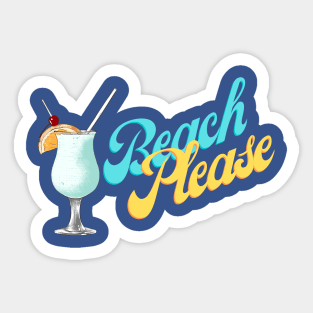 Beach Please, Tropical Drink Sticker